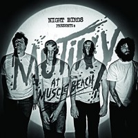 Night Birds - Mutiny at Muscle Beach
