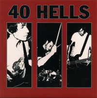 40 Hells - 40 Hells [7-inch]