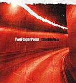 Two Finger Point - Give Me New (Cover Artwork)
