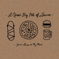 A Great Big Pile Of Leaves - You're Always On My Mind (Cover Artwork)