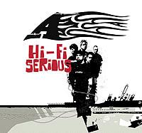 A - Hi-Fi Serious