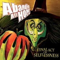 Abandin All Hope - Final Act of Selflessness (Cover Artwork)