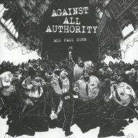 Against All Authority - All Fall Down
