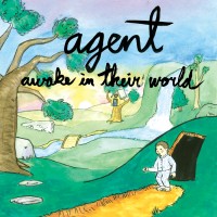 Agent - Awake in Their World [7 inch]