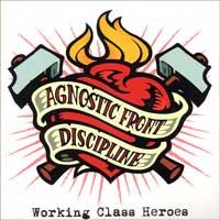 Agnostic Front / Discipline - Working Class Heroes [12 inch] [reissue] (Cover Artwork)