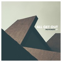 All Get Out - Movement [EP] (Cover Artwork)