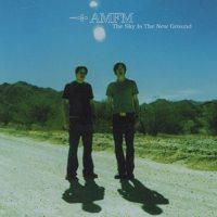 AM-FM - The Sky Is The New Ground