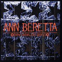 Ann Beretta - New Union, Old Glory