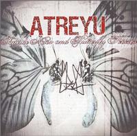 Atreyu - Suicide Notes and Butterfly Kisses