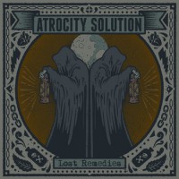 Atrocity Solution - Lost Remedies