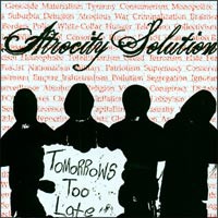 Atrocity Solution - Tomorrows Too Late