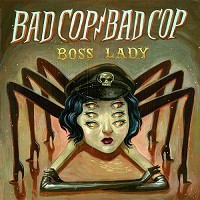 Bad Cop/Bad Cop - Boss Lady 7-inch | Punknews.org