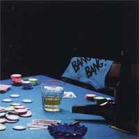 Bang! Bang! - Decked Out