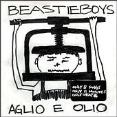 Beastie Boys - Aglio E Olio