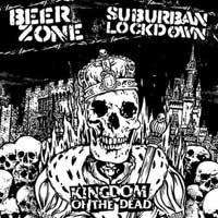 Beerzone / Suburban Lockdown - Kingdom of the Dead (Cover Artwork)