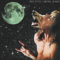 Big Eyes / Mean Jeans - Split [7-inch]