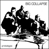 Big Collapse - Prototype (Cover Artwork)