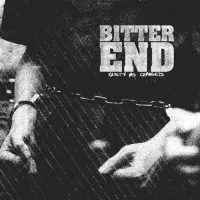 Bitter End - Guilty as Charged | Punknews.org