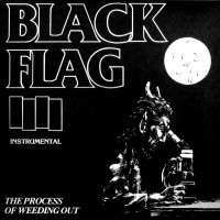 Black Flag - The Process of Weeding Out [EP]