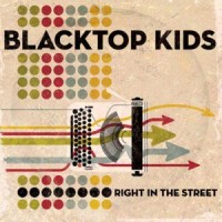 Blacktop Kids - Right in the Street (Cover Artwork)
