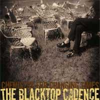 The Blacktop Cadence - Chemistry for Changing Times