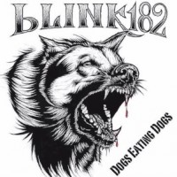 Blink-182 - Dogs Eating Dogs