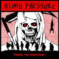 Blood Pressure - Need To Control (Cover Artwork)