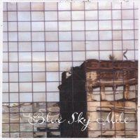 Blue Sky Mile - Blue Sky Mile