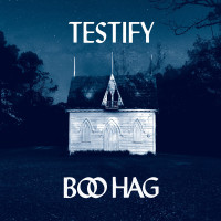 Boo Hag - Testify [EP]