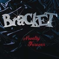 Bracket - Novelty Forever (Cover Artwork)