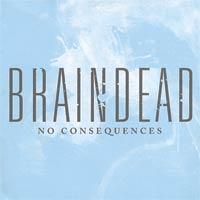 Braindead - No Consequences (Cover Artwork)