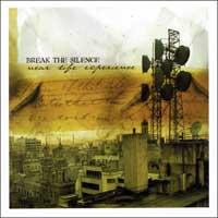 Break The Silence - Near Life Experience