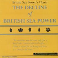 British Sea Power - The Decline of British Sea Power