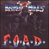 Broken Bones - F.O.A.D. [reissue]