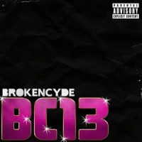 Brokencyde - BC 13