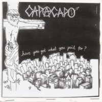 Cap A Capo - ...Have You Got What You Paid For?