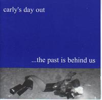 Carly's Day Out - The Past Is Behind Us (Cover Artwork)