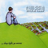 Caulfield - ... sleep tight ya morons (Cover Artwork)