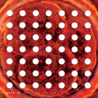 Cave In - Creative Eclipses