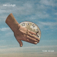 Ceilings - Time Slips (Cover Artwork)