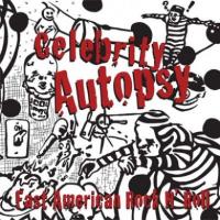 Celebrity Autopsy - Fast American Rock N' Roll