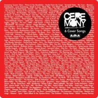 Ceremony - Covers