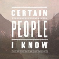 Certain People I Know - Certain People I Know