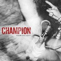 Champion - Promises Kept