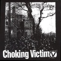 Choking Victim - Squatta's Paradise