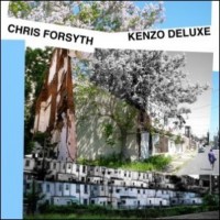 Chris Forsyth - Kenzo Deluxe (Cover Artwork)