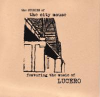 City Mouse f/ Lucero - Stories of City Mouse [7 inch]