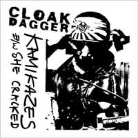 Cloak/Dagger - Kamikazes [7 inch]
