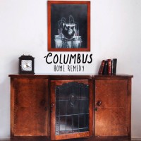 Columbus - Home Remedy