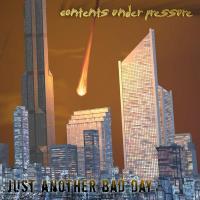 Contents Under Pressure - Just Another Bad Day (Cover Artwork)